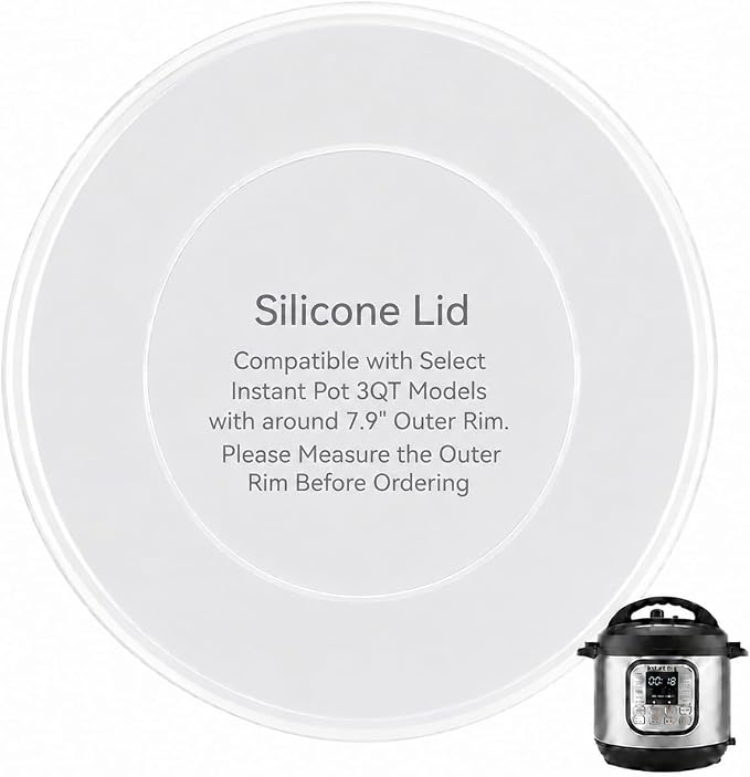 Silicone Lid for Select Instant Pot 3 Quart Models,Airtight for FoodStorage | Reusable, Translucent Inner Pot Cover. Microwave, Freezer & Dishwasher Safe for easy food storage.
